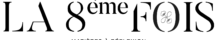 logo noir La 8eme Fois
